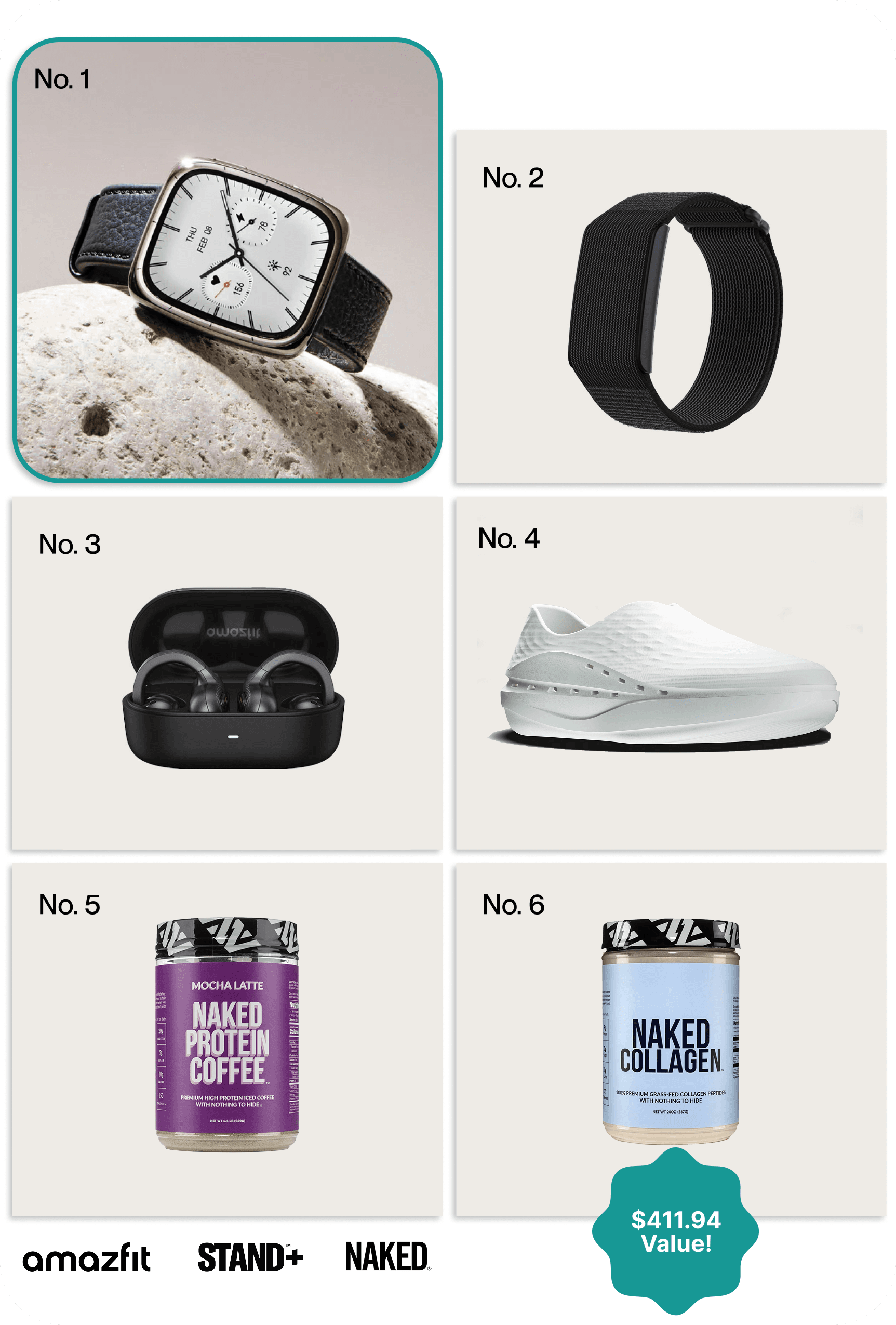 No.1: Amazfit Active 2 Square Premium, No.2: Amazfit Helio Strap, No.3: Amazfit Up Earbuds, No. 4: Stand+ Shoe, No. 5: Naked Nutrition Protein Coffee (flavor of choice),No. 6: Naked Nutrition Collagen (flavor of choice)
